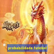 probabilidade futebol